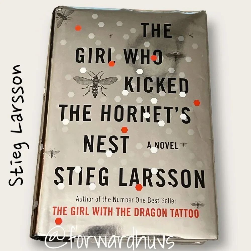 The Girl Who Kicked The Hornets Nest by Stieg Larsson | Hardcover